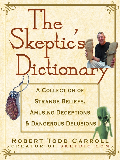 Title details for The Skeptic's Dictionary by Robert Carroll - Available